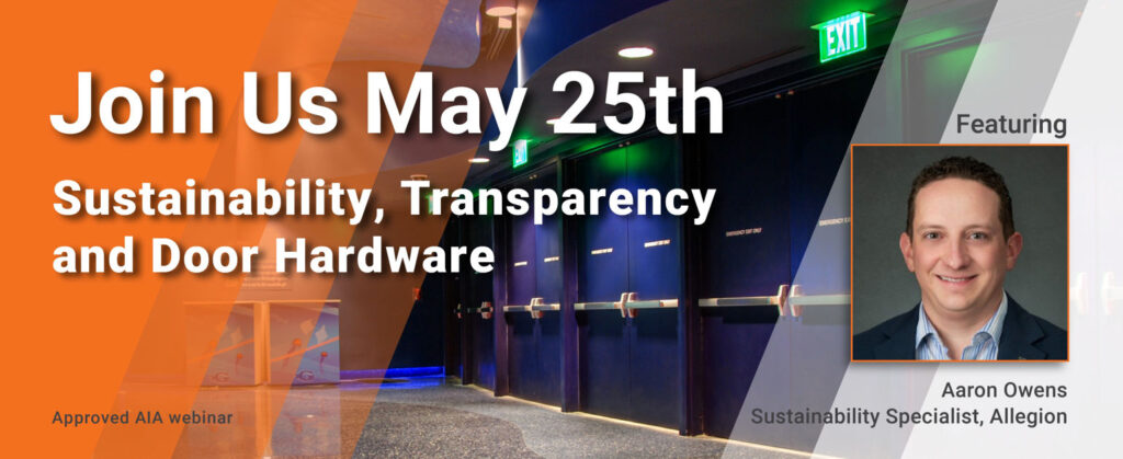 AIA Webinar - Sustainability, Transparency, and Door Hardware flyer