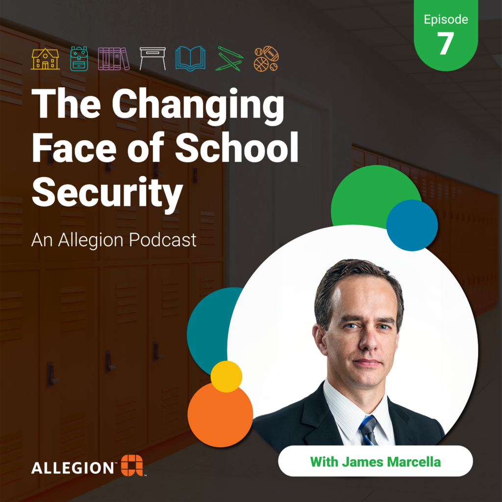 The Changing Face of School Security Podcast with James Marcella